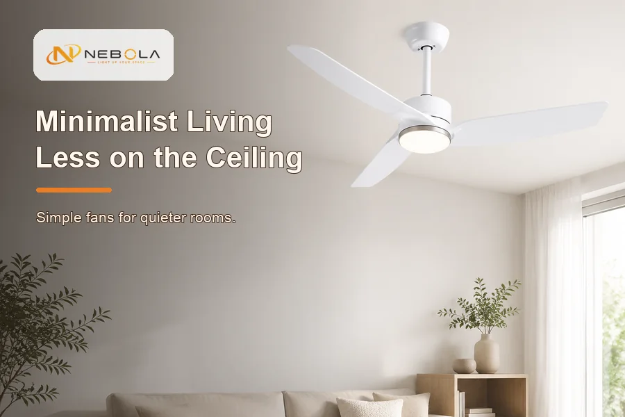 Minimalist home design with simple ceiling fans hero banner
